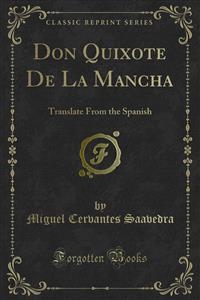 Don Quixote De La Mancha - Miguel Cervantes Saavedra