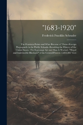 "1683-1920" - Frederick Franklin Schrader