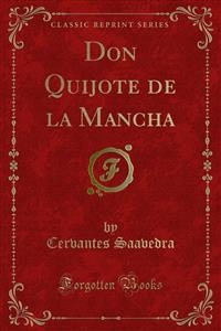 Don Quijote de la Mancha - Cervantes Saavedra
