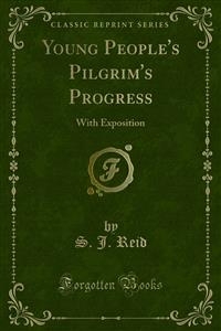 Young People's Pilgrim's Progress - S. J. Reid