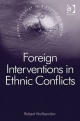 Foreign Interventions in Ethnic Conflicts - Dr Robert Nalbandov