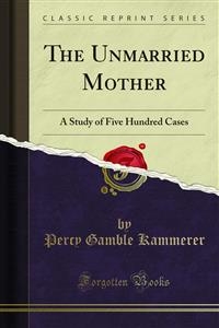 The Unmarried Mother - Percy Gamble Kammerer