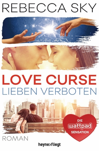 Love Curse - Lieben verboten - Diana Mantel; Rebecca Sky