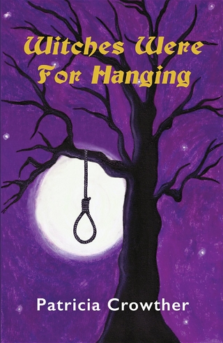 Witches Were For Hanging - Patricia Crowther