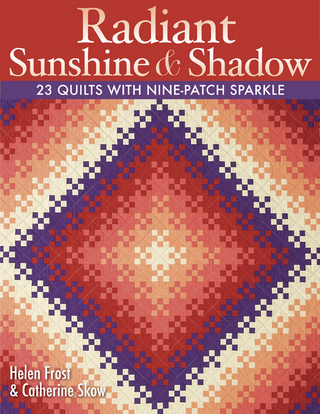 Radiant Sunshine & Shadow - Helen Frost; Catherine Skow
