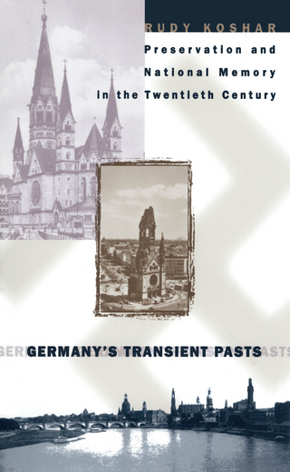 Germany's Transient Pasts - Rudy J. Koshar