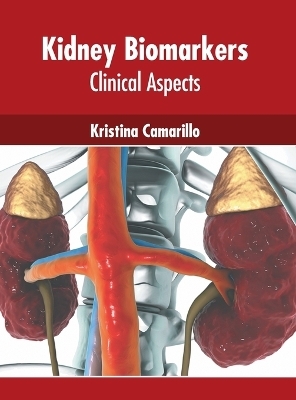 Kidney Biomarkers: Clinical Aspects - 