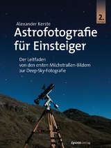 Astrofotografie für Einsteiger - Kerste, Alexander