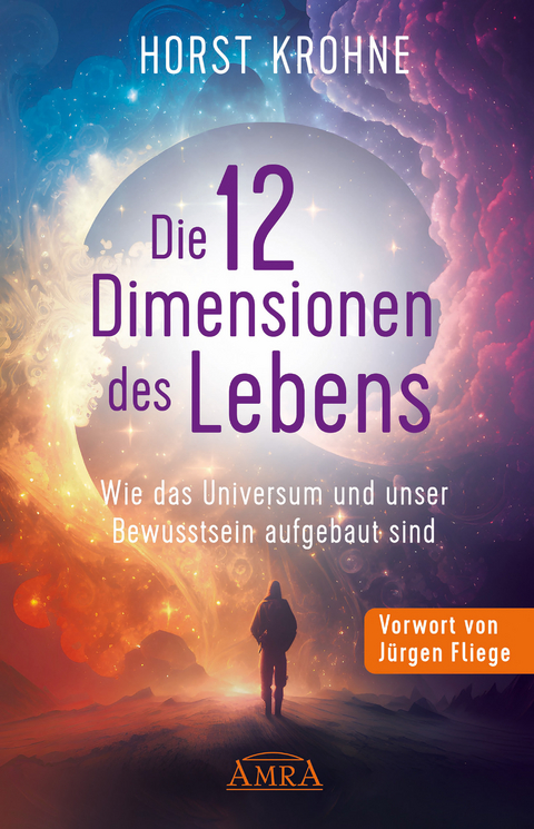 Die 12 Dimensionen des Lebens - Horst Krohne