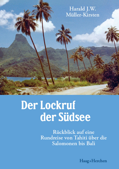 Der Lockruf der Südsee - Harald J. W. Müller-Kirsten