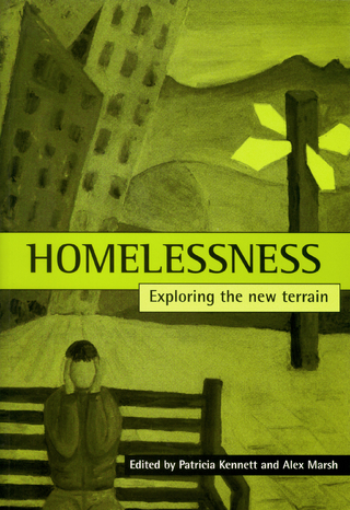 Homelessness - Patricia Kennett; Alex Marsh