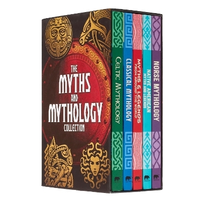 The Myths and Mythology Collection - Nathaniel Hawthorne, Mary Litchfield, Charles Squire