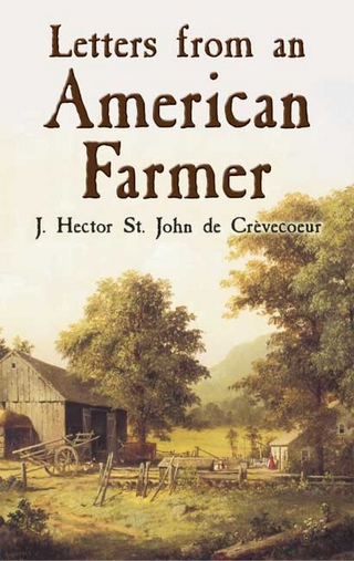 Letters from an American Farmer - J. Hector St. John de CrÃ¨vecoeur