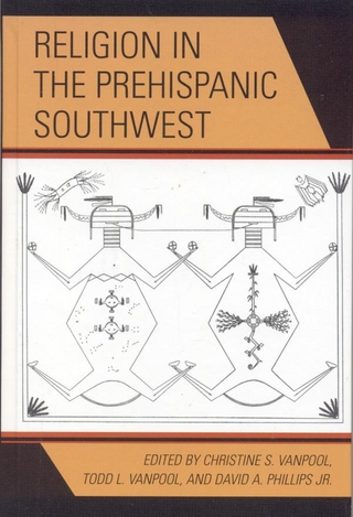 Religion in the Prehispanic Southwest - David A. Phillips Jr.; Christine S. VanPool; Todd L. VanPool