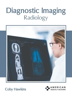 Diagnostic Imaging: Radiology - 