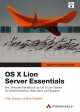 OS X Lion Server Essentials - Arek Dreyer;  Ben Greisler