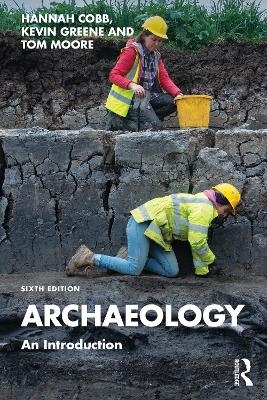 Archaeology - Hannah Cobb; Kevin Greene; Tom Moore