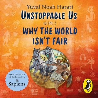 Unstoppable Us Volume 2 - Yuval Noah Harari; Rosa Howard