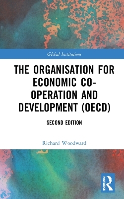 The Organisation for Economic Co-operation and Development (OECD) - Richard Woodward