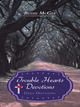 Trouble Hearts Devotions - Bessie McGee