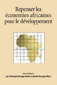 Repenser les economies africaines pour le developpement - Jean-Christophe Bazika