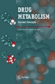 Drug Metabolism - Mino R. Caira;  Corina Ionescu
