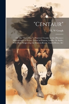 "Centaur" - E W Gough