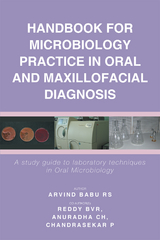 Handbook for Microbiology Practice in Oral and Maxillofacial Diagnosis -  REDDY BVR BDS MDS,  ANURADHA CH BDS. MDS.,  CHANDRASEKAR P BDS. MDS.,  Arvind Babu RS