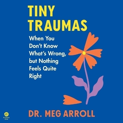 Tiny Traumas - Meg Arroll