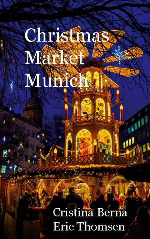 Christmas Market Munich - Cristina Berna, Eric Thomsen