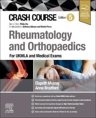 Crash Course Rheumatology and Orthopaedics - Anna Bradford, Elspeth Murray