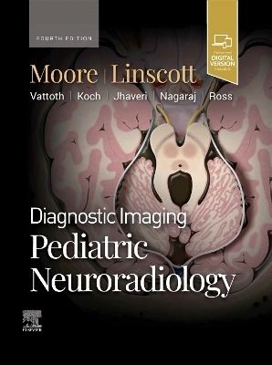 Diagnostic Imaging: Pediatric Neuroradiology - Kevin R. Moore, Luke L. Linscott