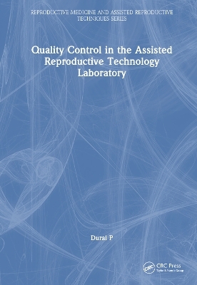 Quality Control in the Assisted Reproductive Technology Laboratory - Durai P