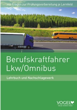 Berufskraftfahrer Lkw / Omnibus - Harald Burgmann; Martin Strehl; Frank Lenz …