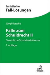 Fälle zum Schuldrecht II - Fritzsche, Jörg
