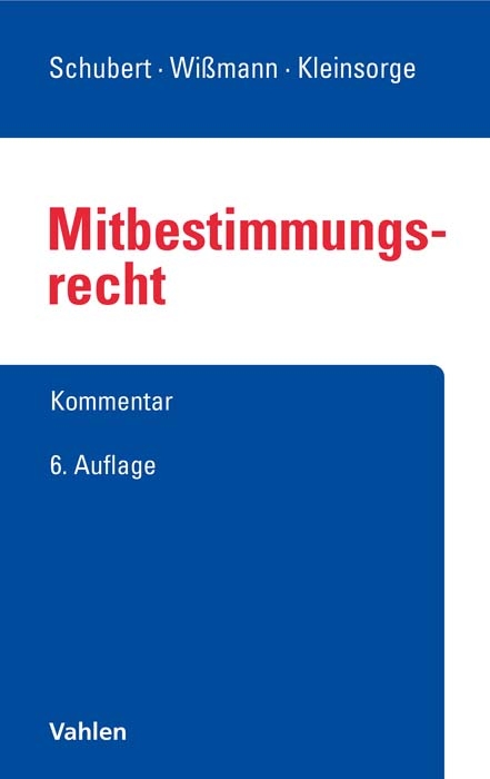 Mitbestimmungsrecht - Karl Fitting, Otfried Wlotzke, Hellmut Wißmann