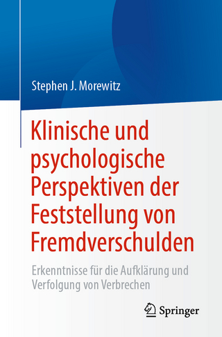 Klinische und psychologische Perspektiven der Feststellung von Fremdverschulden
