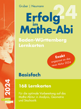 Erfolg im Mathe-Abi 2024, 168 Lernkarten Basisfach Allgemeinbildendes Gymnasium Baden-Württemberg - Gruber, Helmut; Neumann, Robert