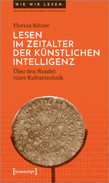 Lesen im Zeitalter der Künstlichen Intelligenz - Florian Rötzer