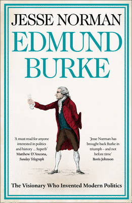 Edmund Burke - Jesse Norman