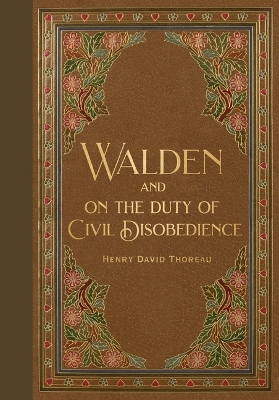 Walden & Civil Disobedience (Masterpiece Library Edition) - Henry David Thoreau