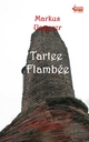 Tarte Flambée - Markus Ungerer