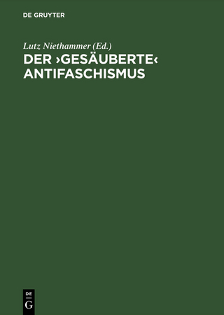 Der ?gesäuberte? Antifaschismus - Lutz Niethammer