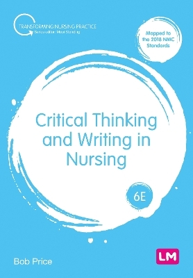 Critical Thinking and Writing in Nursing - Bob Price