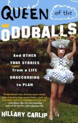 Queen of the Oddballs - Hillary Carlip