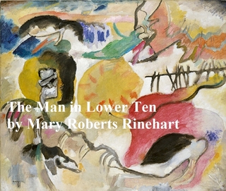 Man in Lower Ten - Mary Roberts Rinehart