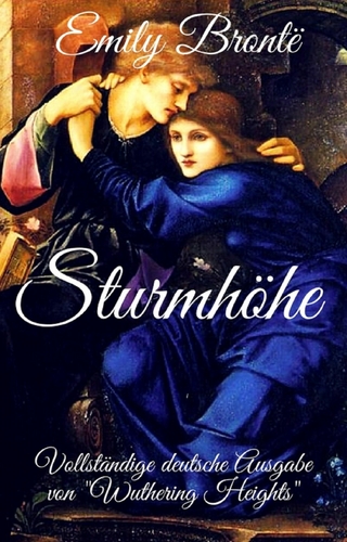 Emily Brontë: Sturmhöhe. Vollständige deutsche Ausgabe von 'Wuthering Heights' - Emily Brontë