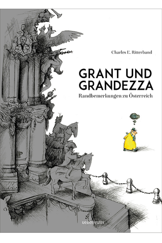 Grant und Grandezza - Charles E. Ritterband