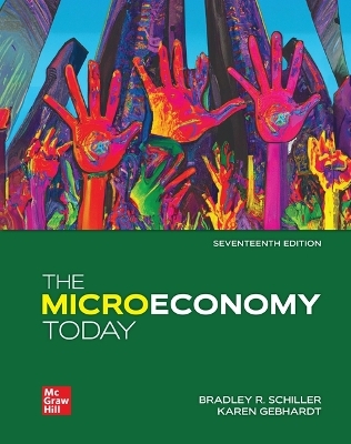 Loose-Leaf the Microeconomy Today - Bradley R Schiller, Karen Gebhardt