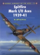 Spitfire Mark I/II Aces 1939 41 - Price Alfred Price